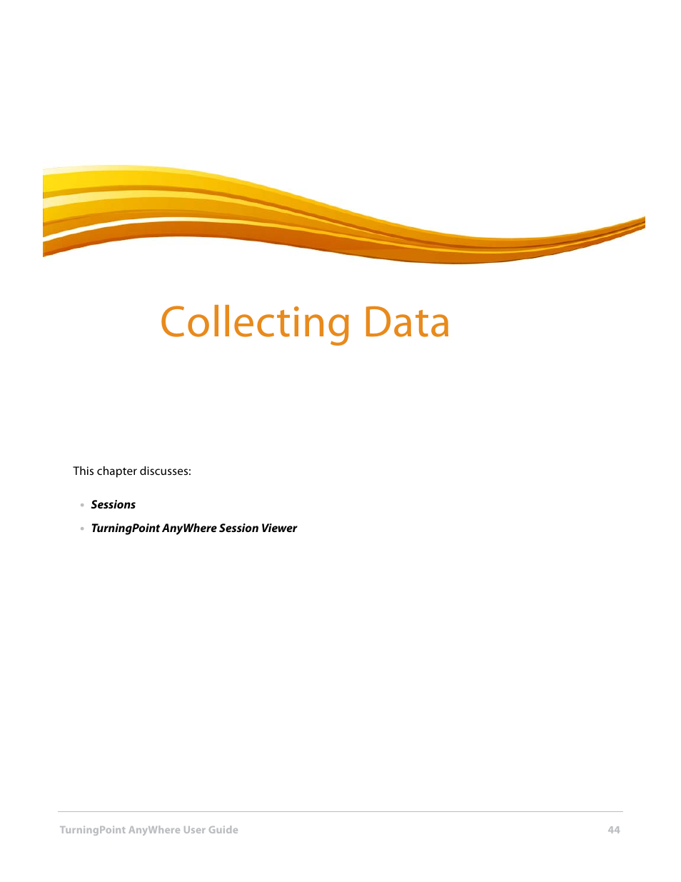 6 collecting data, Collecting data | Turning Technologies TurningPoint AnyWhere User Manual | Page 44 / 70