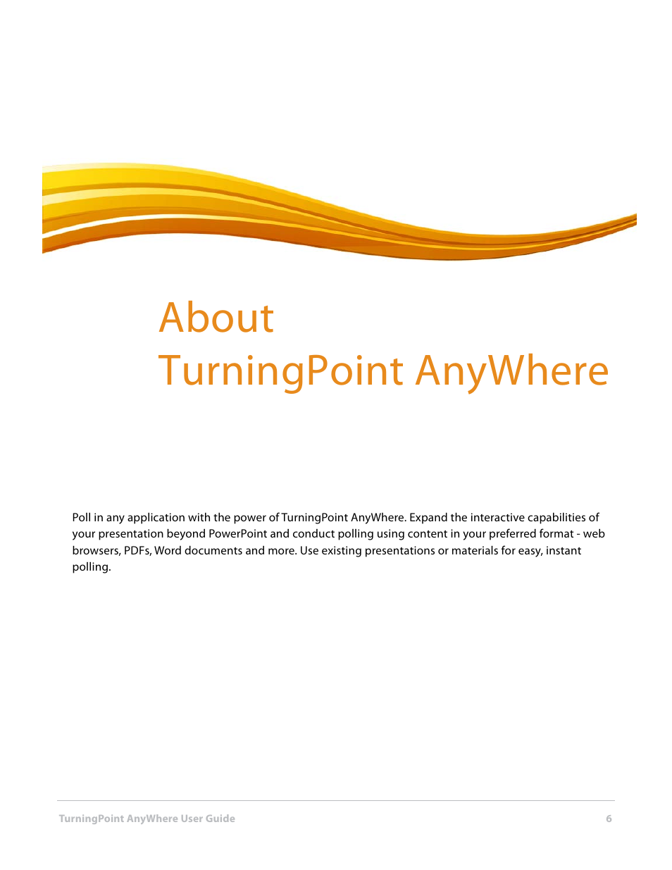 1 about turningpoint anywhere, 1 about, Turningpoint anywhere | Turning Technologies TurningPoint AnyWhere User Manual | Page 6 / 70