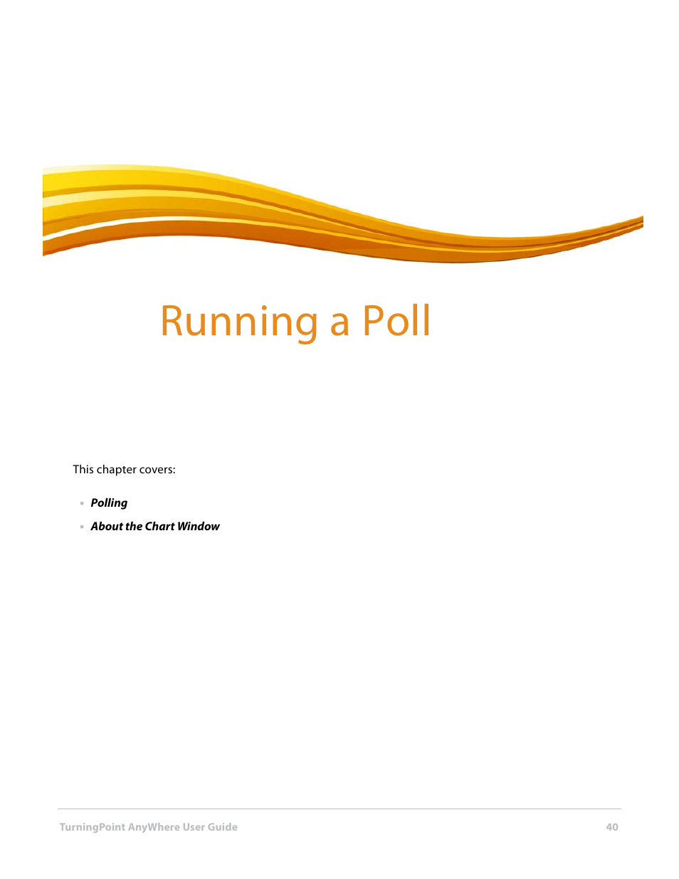 5 running a poll, Running a poll | Turning Technologies TurningPoint AnyWhere User Manual | Page 41 / 76