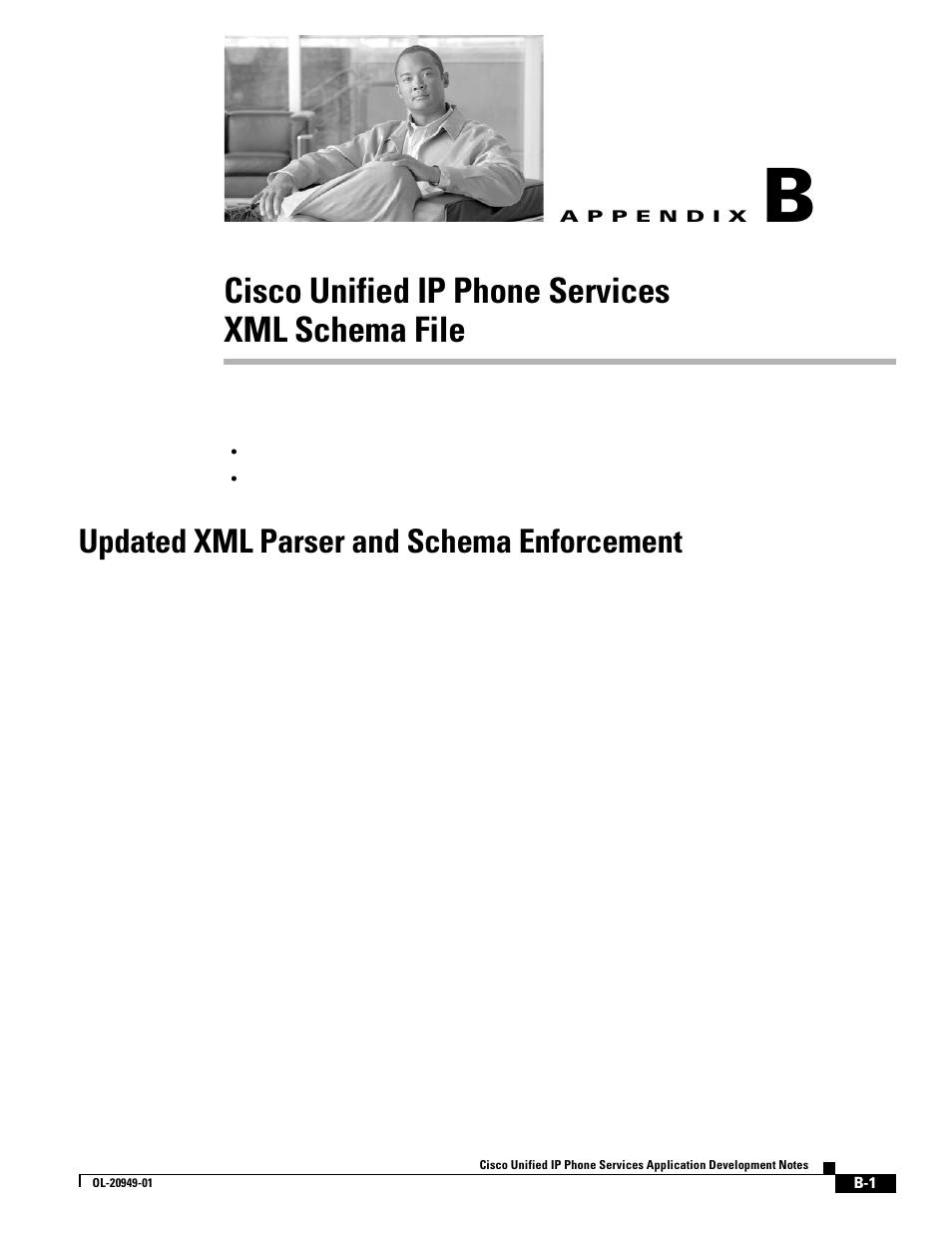 Cisco unified ip phone services xml schema file, Updated xml parser and schema enforcement, A p p e n d i x | Cisco unified ip phone services, Xml schema file, Updated xml parser, Updated xml, Updated xml parser and | Cisco OL-20949-01 User Manual | Page 99 / 116