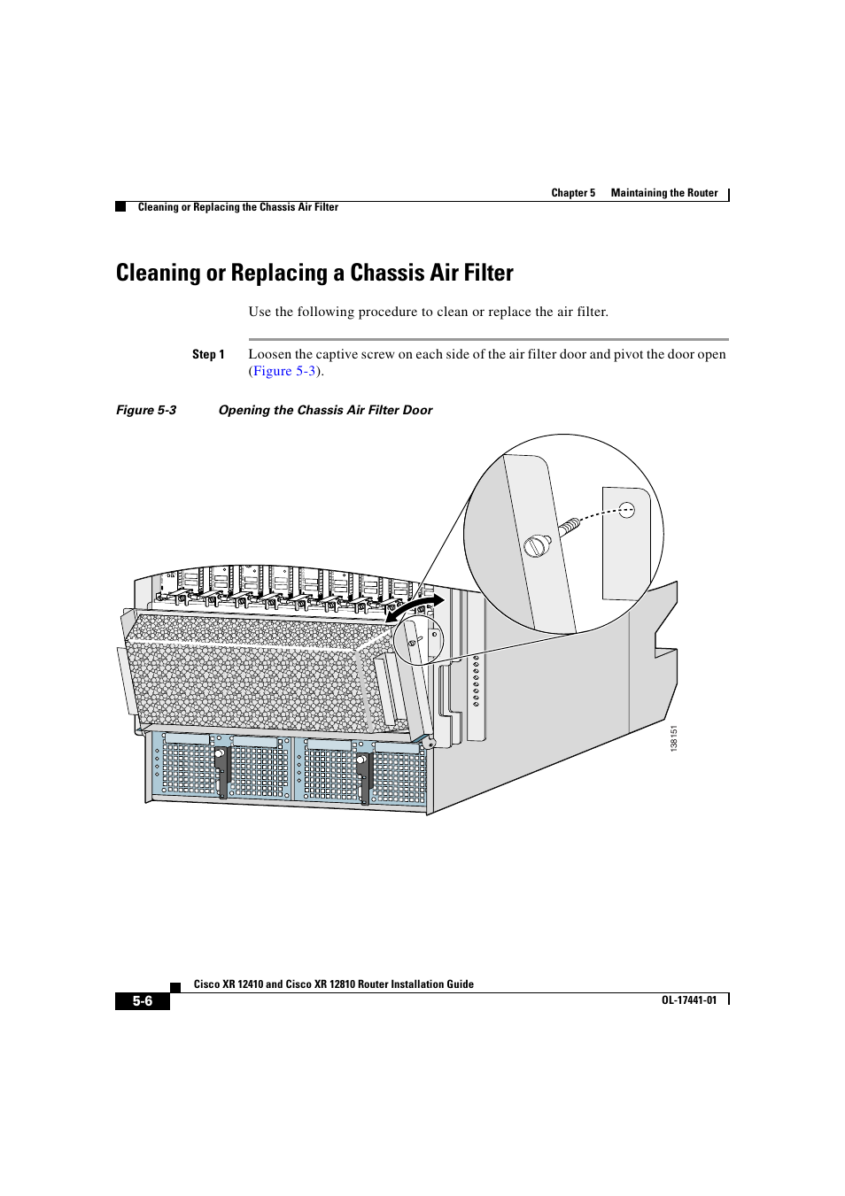 Cleaning or replacing a chassis air filter, Step 1, Figure 5-3 opening the chassis air filter door | Cisco XR 12410 User Manual | Page 178 / 238