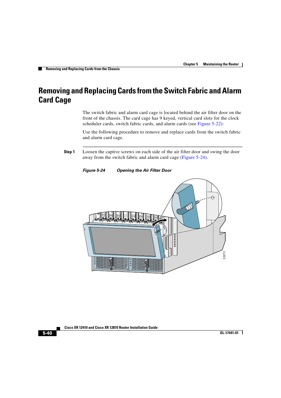 Step 1, Figure 5-24 opening the air filter door, 2sf c | Cisco XR 12410 User Manual | Page 212 / 238