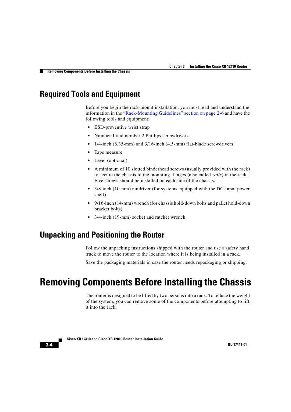 Required tools and equipment, Unpacking and positioning the router, Removing components before installing the chassis | Removing components before, For procedures to | Cisco XR 12410 User Manual | Page 86 / 238