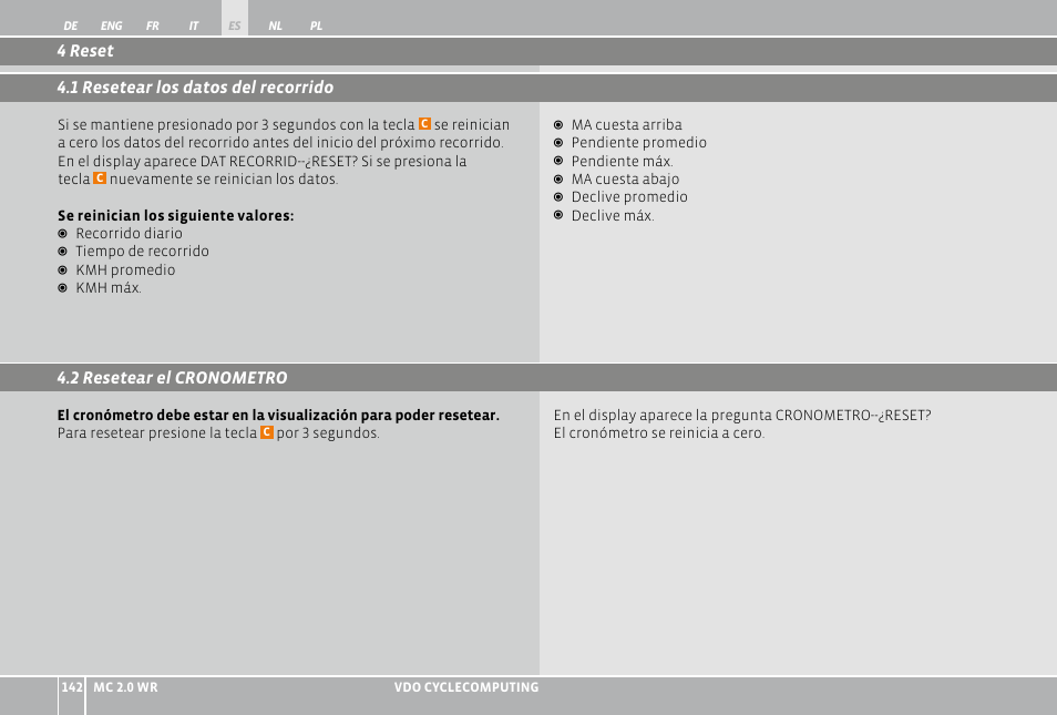 2 resetear el cronometro, 4 reset 4.1 resetear los datos del recorrido | VDO WR MC 2.0 User Manual | Page 142 / 228