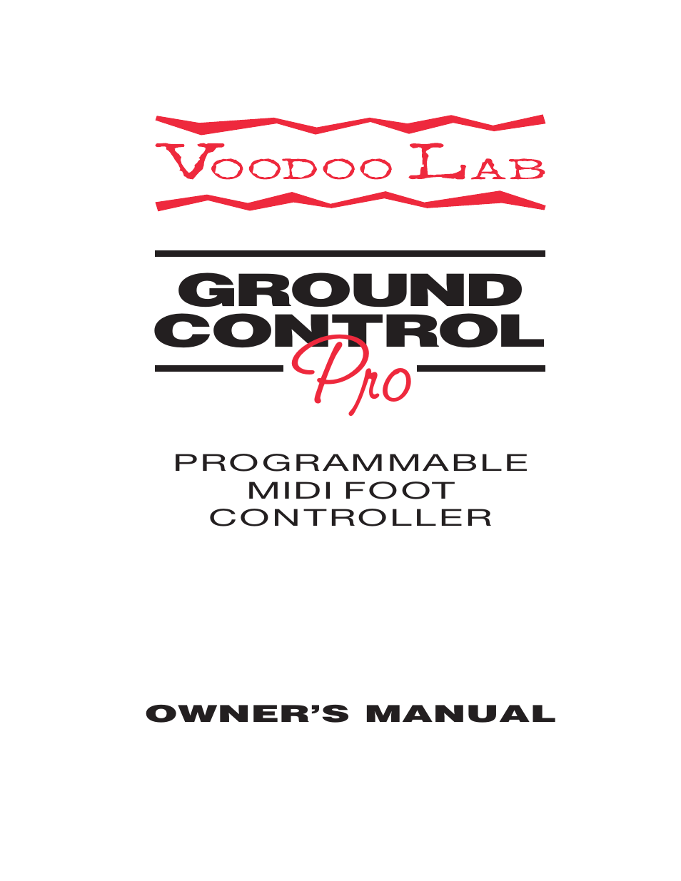Voodoo Lab Ground Control Pro User Manual | 30 pages