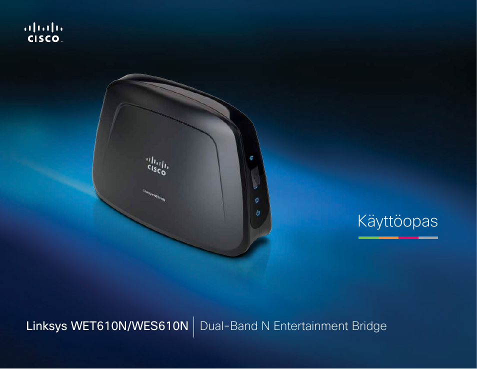 Suomi, Käyttöopas | Cisco WES610N User Manual | Page 148 / 546