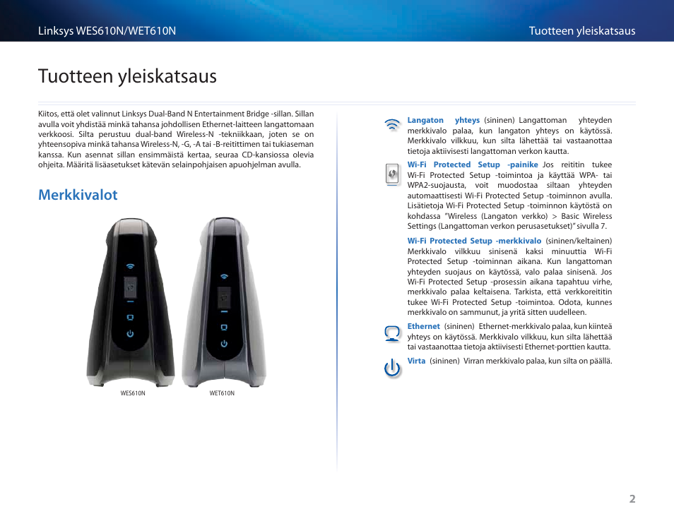 Tuotteen yleiskatsaus, Merkkivalot, Merkkivalot 2 | Cisco WES610N User Manual | Page 150 / 546