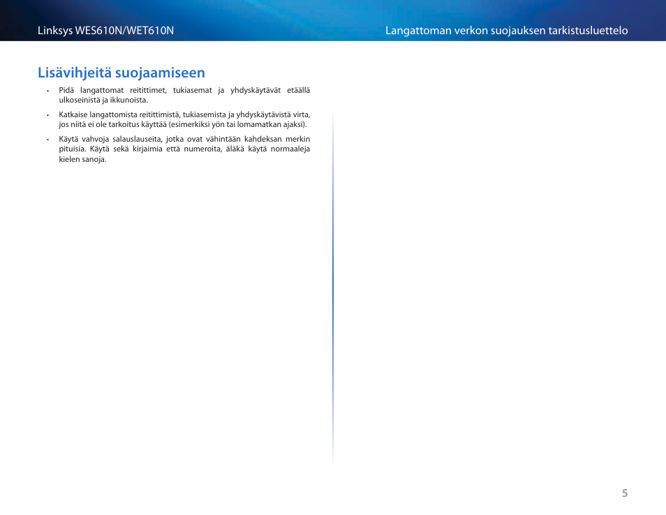 Lisävihjeitä suojaamiseen, Lisävihjeitä suojaamiseen 5 | Cisco WES610N User Manual | Page 153 / 546
