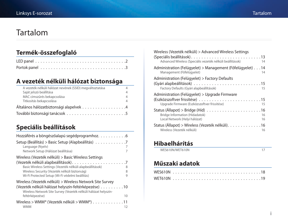 Tartalom, Termék-összefoglaló, A vezeték nélküli hálózat biztonsága | Speciális beállítások, Hibaelhárítás, Műszaki adatok | Cisco WES610N User Manual | Page 233 / 546