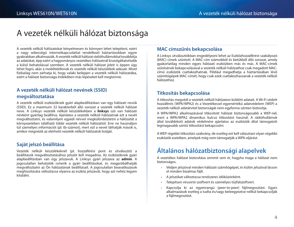 A vezeték nélküli hálózat biztonsága, Saját jelszó beállítása, Mac címszűrés bekapcsolása | Titkosítás bekapcsolása, Általános hálózatbiztonsági alapelvek, Általános hálózatbiztonsági alapelvek 4 | Cisco WES610N User Manual | Page 236 / 546
