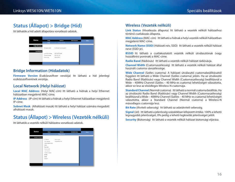 Status (állapot) > bridge (híd), Bridge information (hídadatok), Local network (helyi hálózat) | Status (állapot) > wireless (vezeték nélküli), Wireless (vezeték nélküli), Status (állapot) > bridge (híd) 16, Status (állapot) > wireless (vezeték nélküli) 16 | Cisco WES610N User Manual | Page 248 / 546