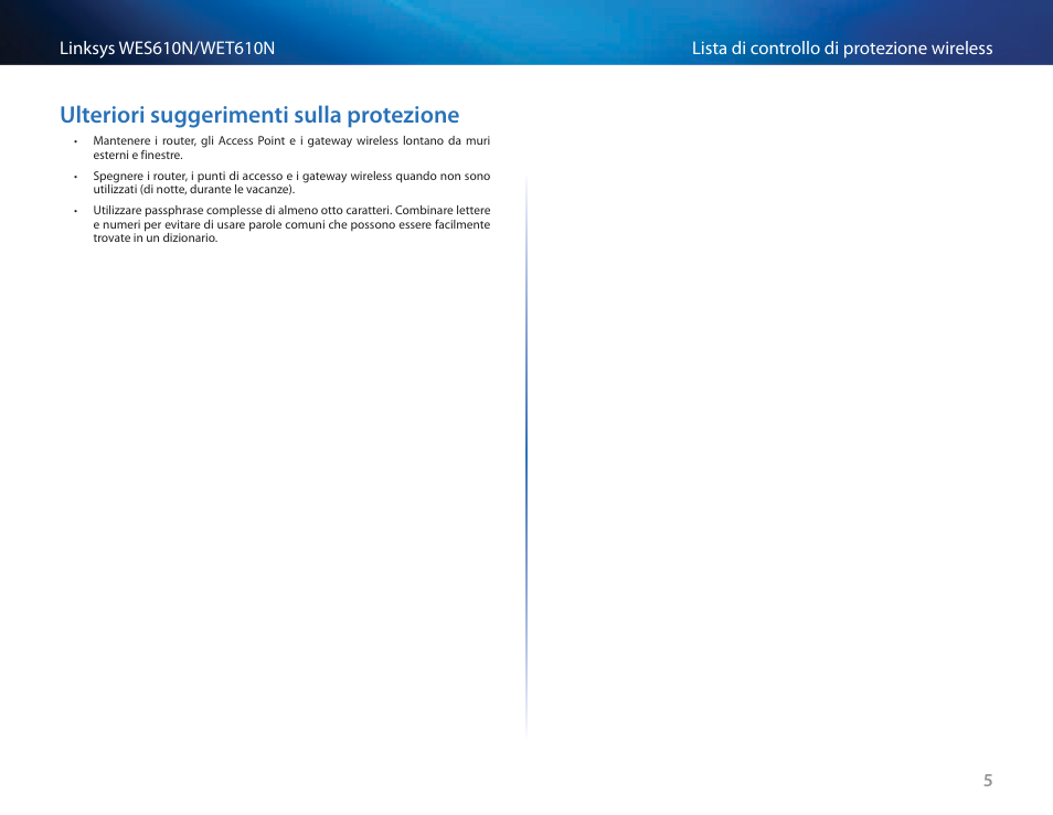 Ulteriori suggerimenti sulla protezione | Cisco WES610N User Manual | Page 279 / 546