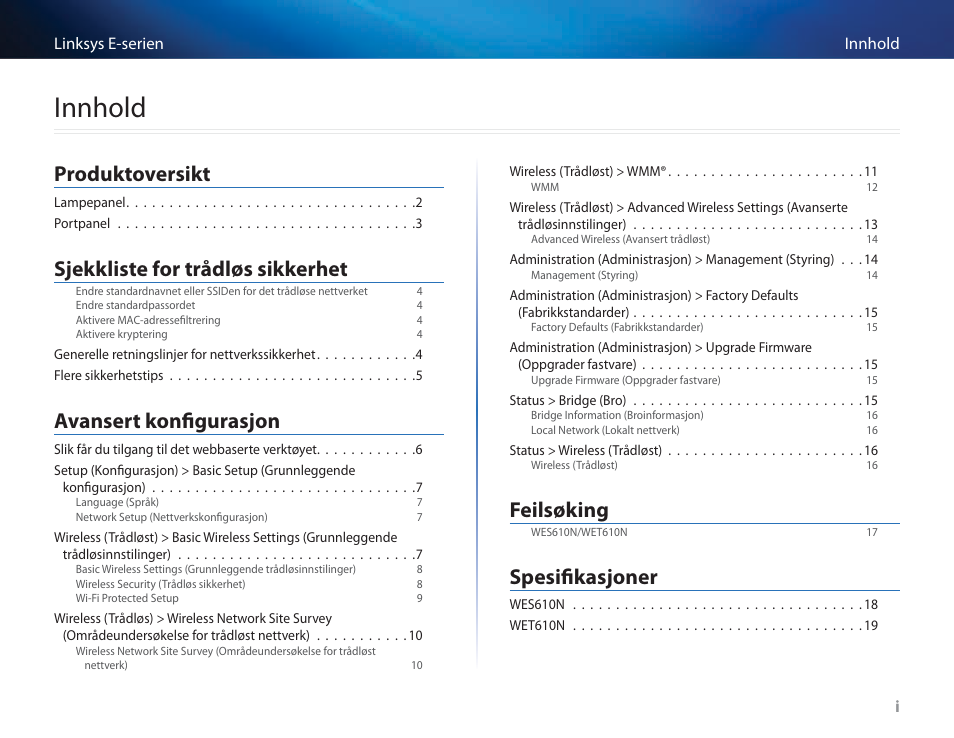 Innhold, Produktoversikt, Sjekkliste for trådløs sikkerhet | Avansert konfigurasjon, Feilsøking, Spesifikasjoner | Cisco WES610N User Manual | Page 317 / 546