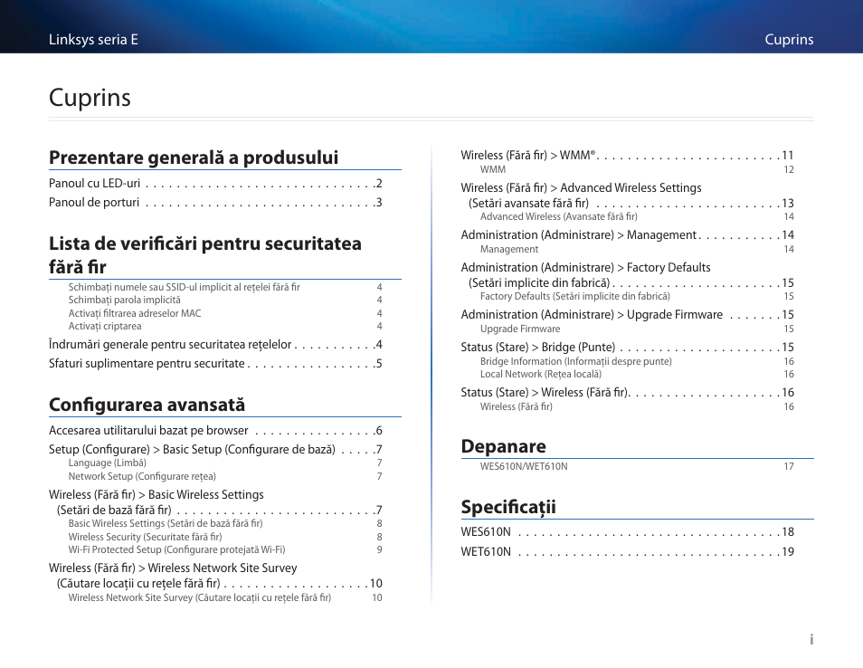 Cuprins, Prezentare generală a produsului, Lista de verificări pentru securitatea fără fir | Configurarea avansată, Depanare, Specificaţii | Cisco WES610N User Manual | Page 380 / 546