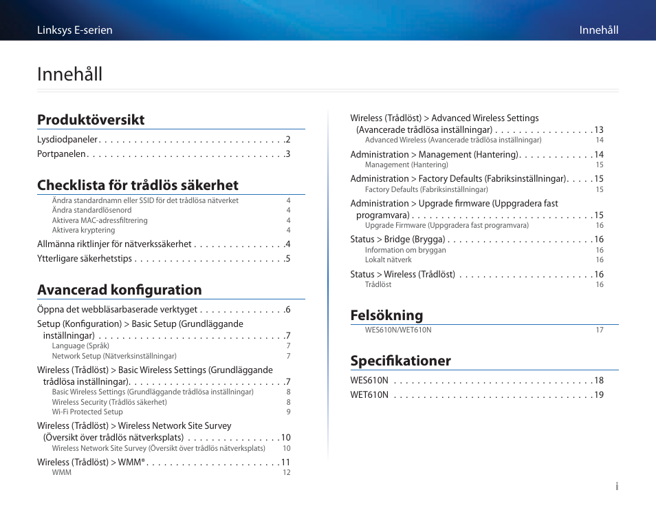 Innehåll, Produktöversikt, Checklista för trådlös säkerhet | Avancerad konfiguration, Felsökning, Specifikationer | Cisco WES610N User Manual | Page 422 / 546