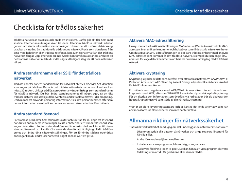 Checklista för trådlös säkerhet, Ändra standardlösenord, Aktivera mac-adressfiltrering | Aktivera kryptering, Allmänna riktlinjer för nätverkssäkerhet | Cisco WES610N User Manual | Page 425 / 546