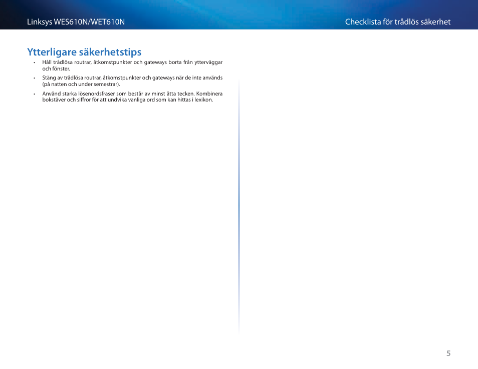 Ytterligare säkerhetstips | Cisco WES610N User Manual | Page 426 / 546