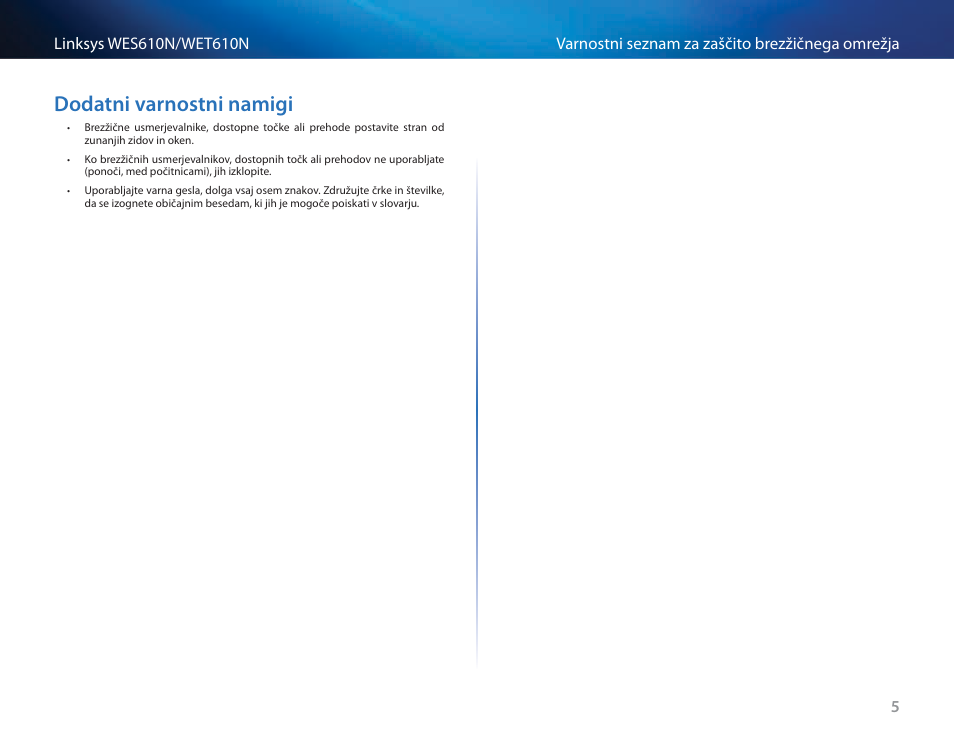 Dodatni varnostni namigi | Cisco WES610N User Manual | Page 447 / 546