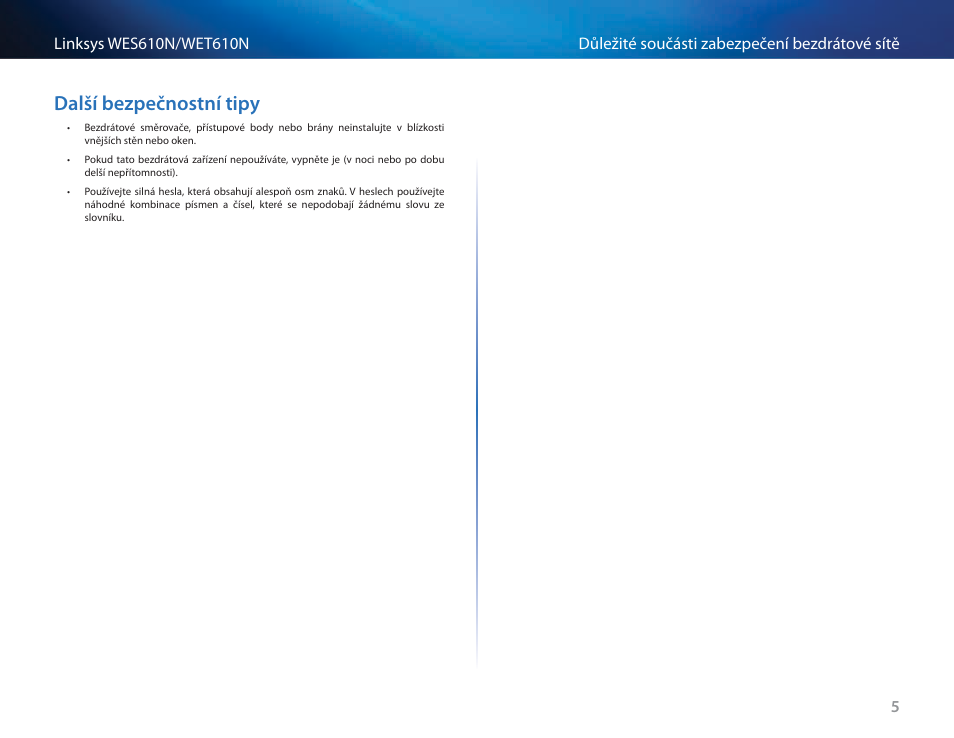 Další bezpečnostní tipy | Cisco WES610N User Manual | Page 69 / 546