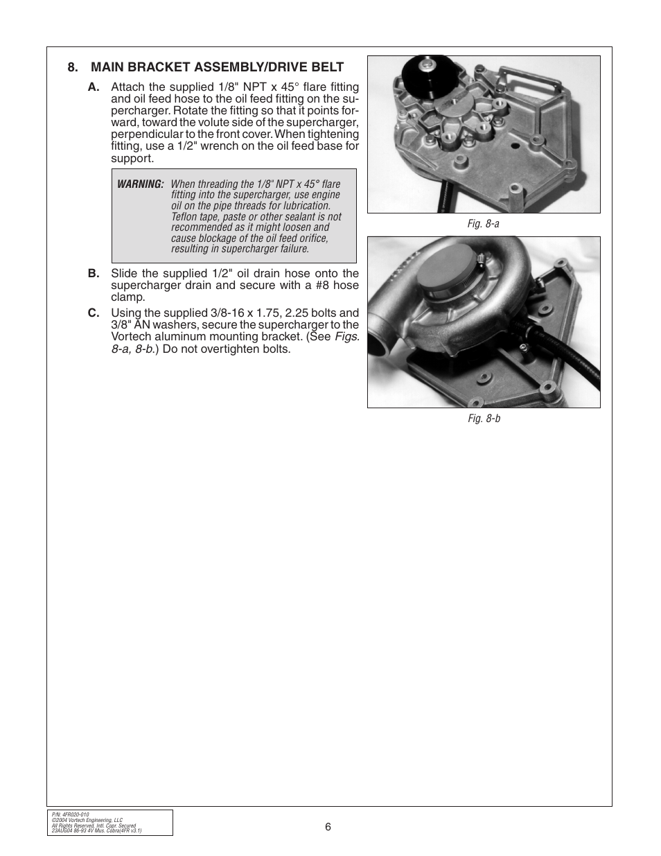Main bracket assembly/drive belt | Vortech 2003-2004 Mustang Mach 1 User Manual | Page 18 / 42