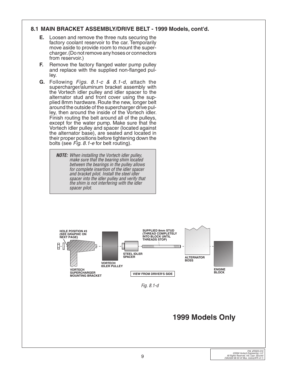 1999 models only | Vortech 2003-2004 Mustang Mach 1 User Manual | Page 21 / 42