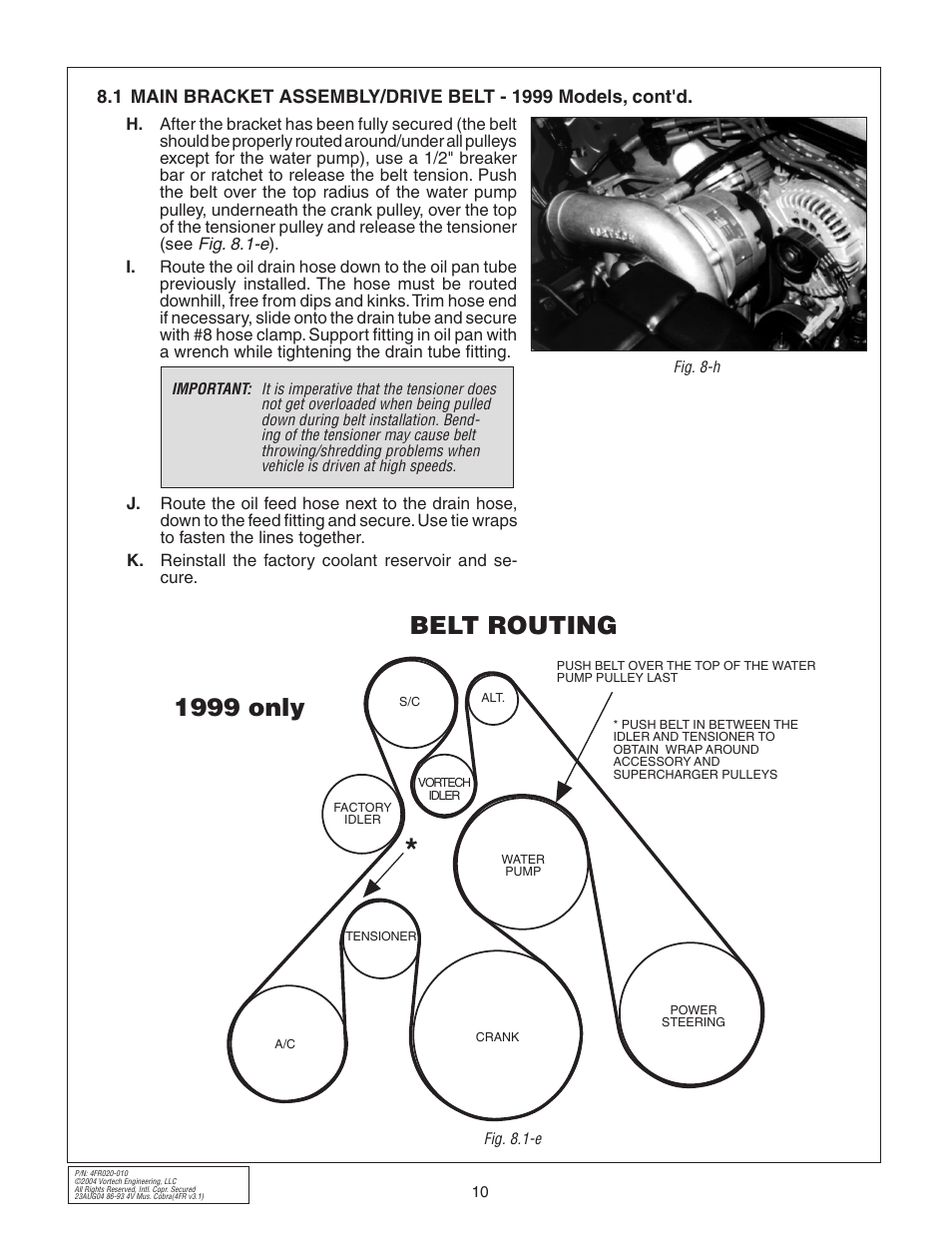 1999 only, Belt routing | Vortech 2003-2004 Mustang Mach 1 User Manual | Page 22 / 42