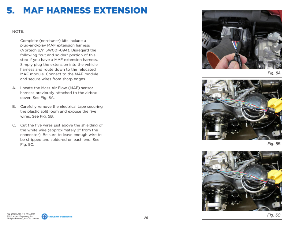 Maf harness extension | Vortech 2013 Scion FR-S and Subaru BRZ User Manual | Page 32 / 49