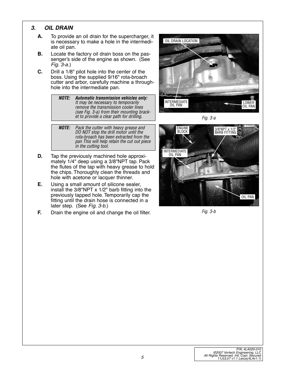 Oil drain | Vortech 2003-2005 Lexus 3.0L IS300 User Manual | Page 13 / 38