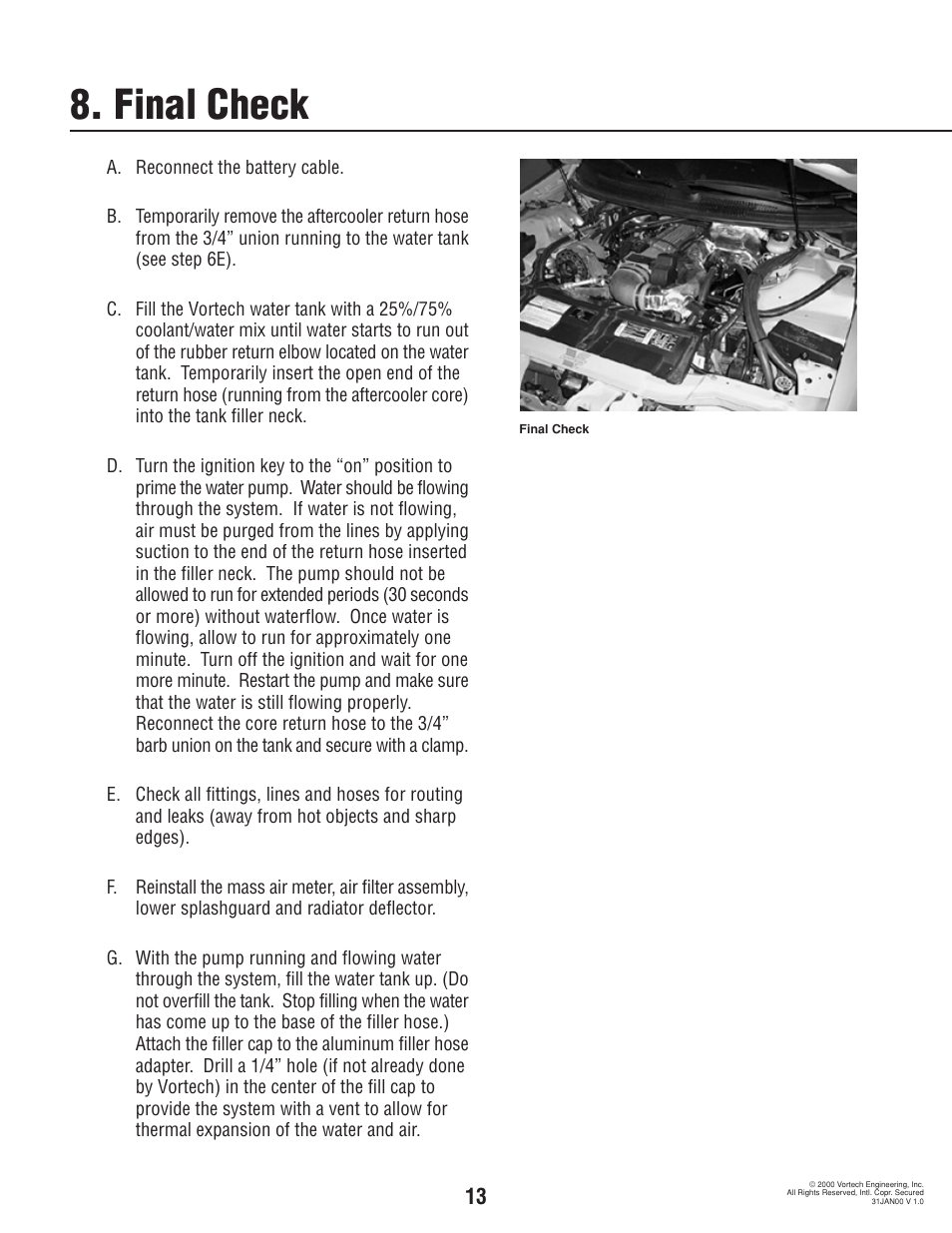 Final check | Vortech 1993-1997 5.7L LT1 F-Body User Manual | Page 18 / 18