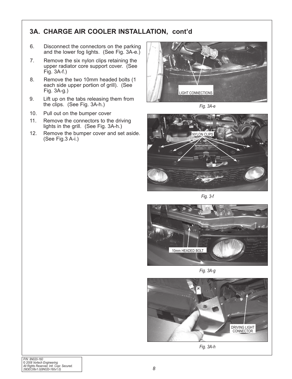 3a. charge air cooler installation, cont’d | Vortech 2005-2009 Ford 4.6L 3V Mustang GT Air-Air Cooler User Manual | Page 16 / 50