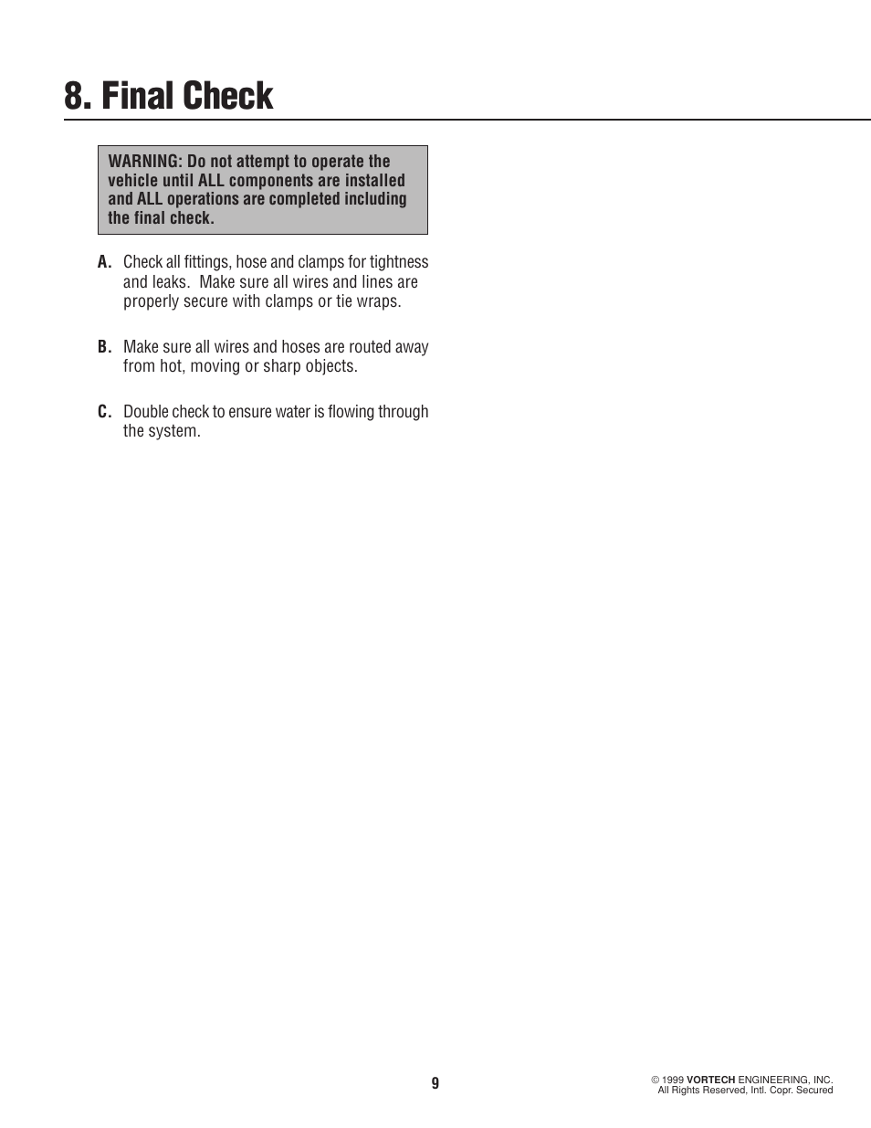 Final check | Vortech 1996-1998 Ford 4.6L Mustang Cobra User Manual | Page 14 / 14