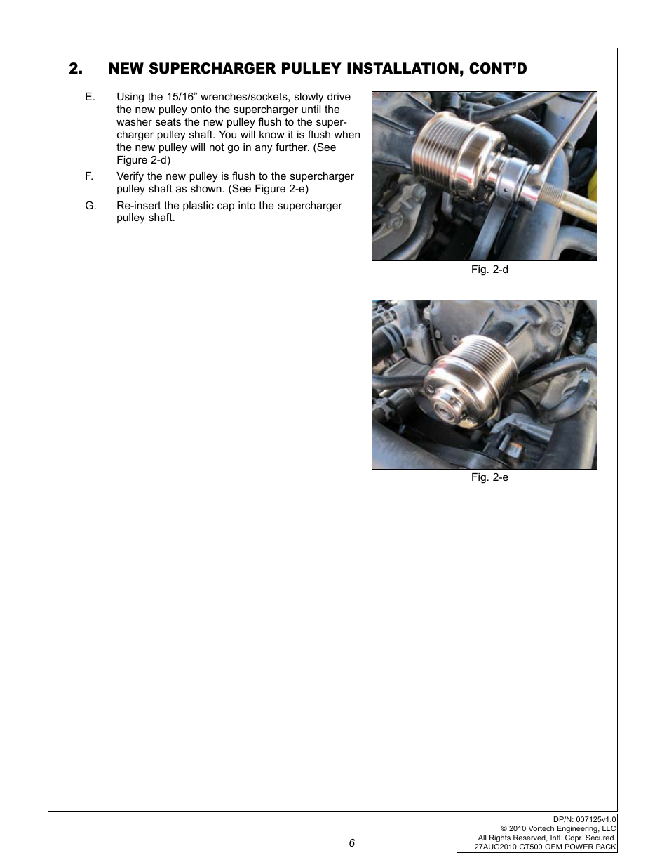 New supercharger pulley installation, cont’d | Vortech 2007-2009 FORD GT500 OEM POWER PACK UPGRADE User Manual | Page 11 / 26