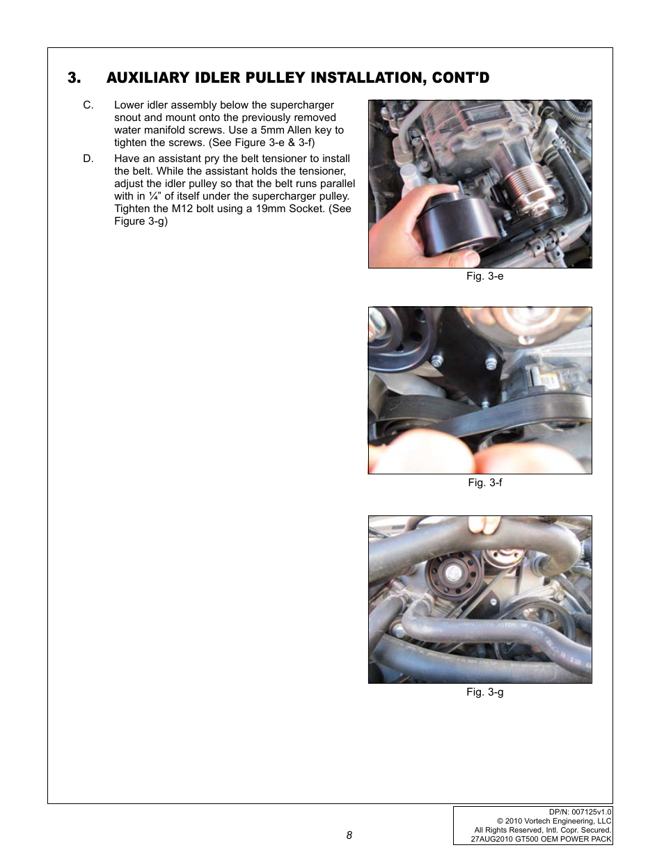 Auxiliary idler pulley installation, cont'd | Vortech 2007-2009 FORD GT500 OEM POWER PACK UPGRADE User Manual | Page 13 / 26