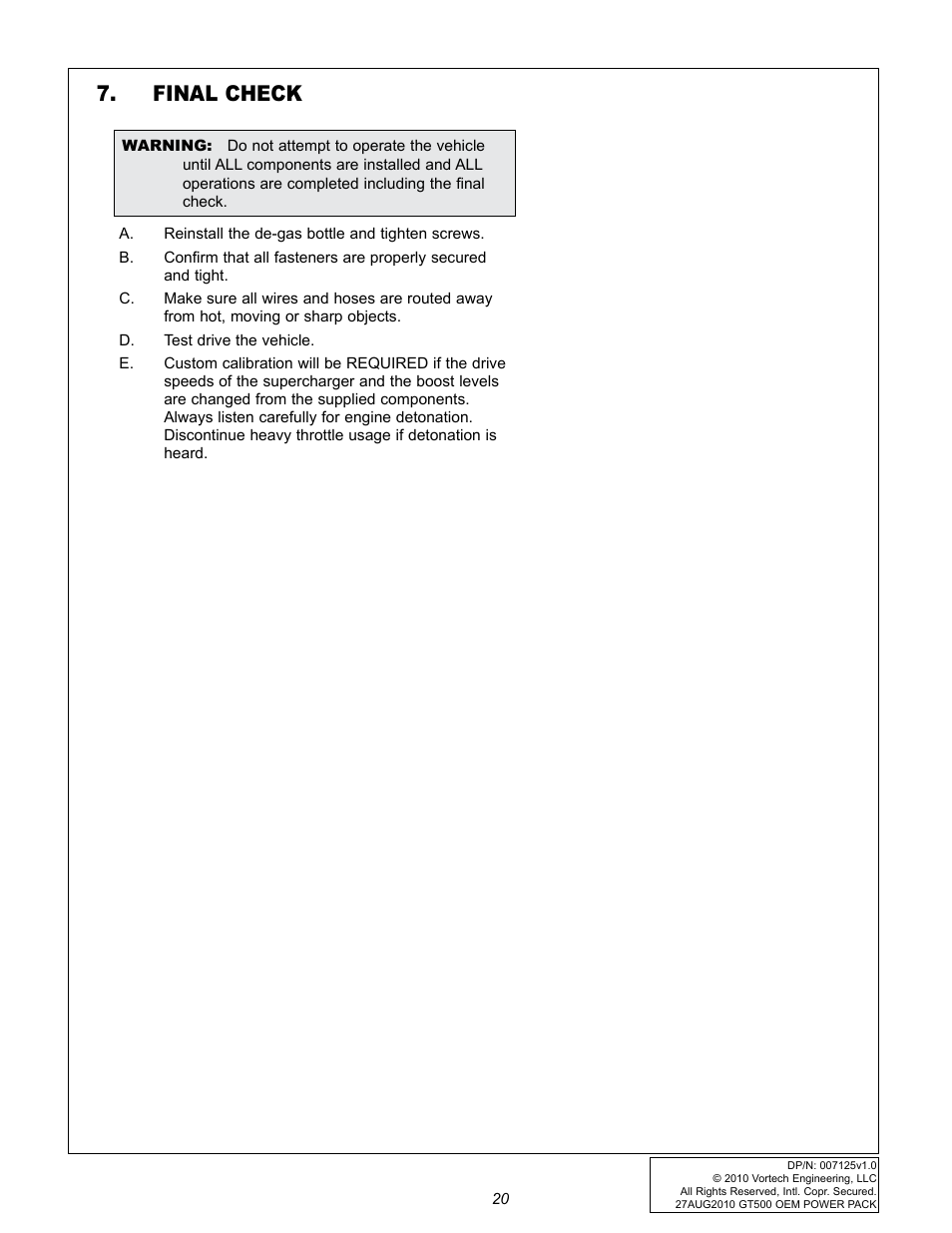 Final check | Vortech 2007-2009 FORD GT500 OEM POWER PACK UPGRADE User Manual | Page 25 / 26