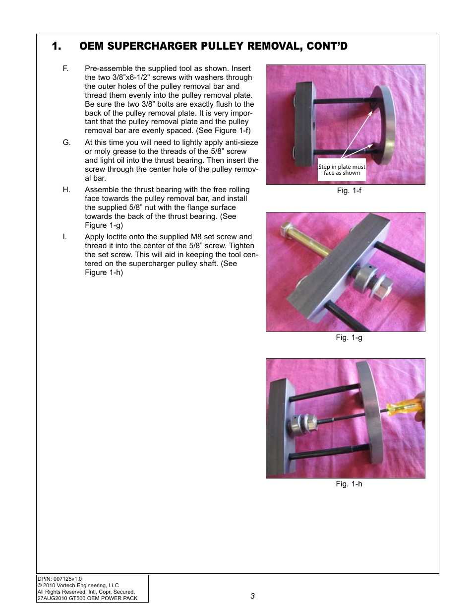 Oem supercharger pulley removal, cont’d | Vortech 2007-2009 FORD GT500 OEM POWER PACK UPGRADE User Manual | Page 8 / 26