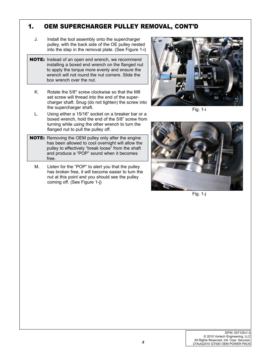 Oem supercharger pulley removal, cont’d | Vortech 2007-2009 FORD GT500 OEM POWER PACK UPGRADE User Manual | Page 9 / 26