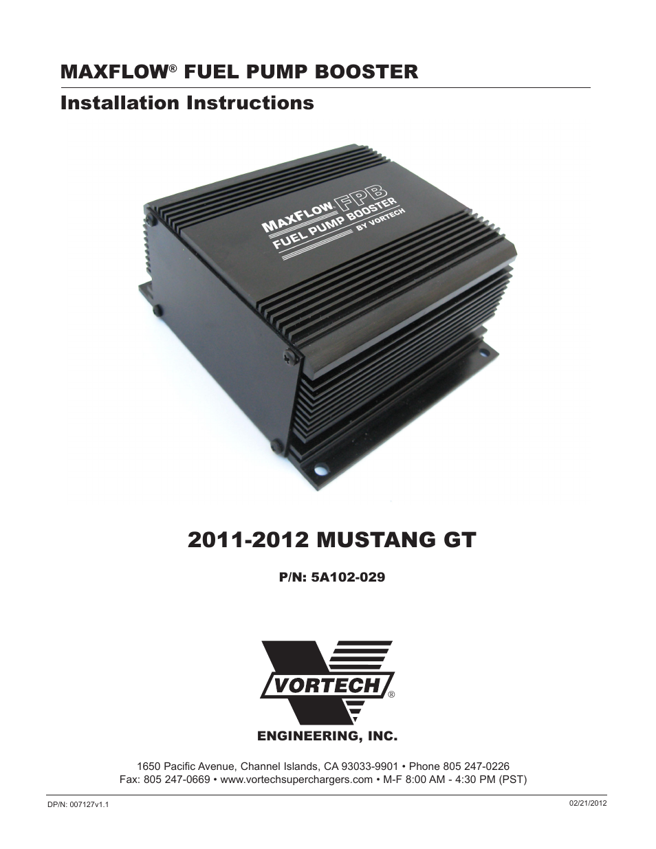 Vortech Maxflo Fuel Pump Booster (FPB) for 2011-2012 Mustang User Manual | 19 pages