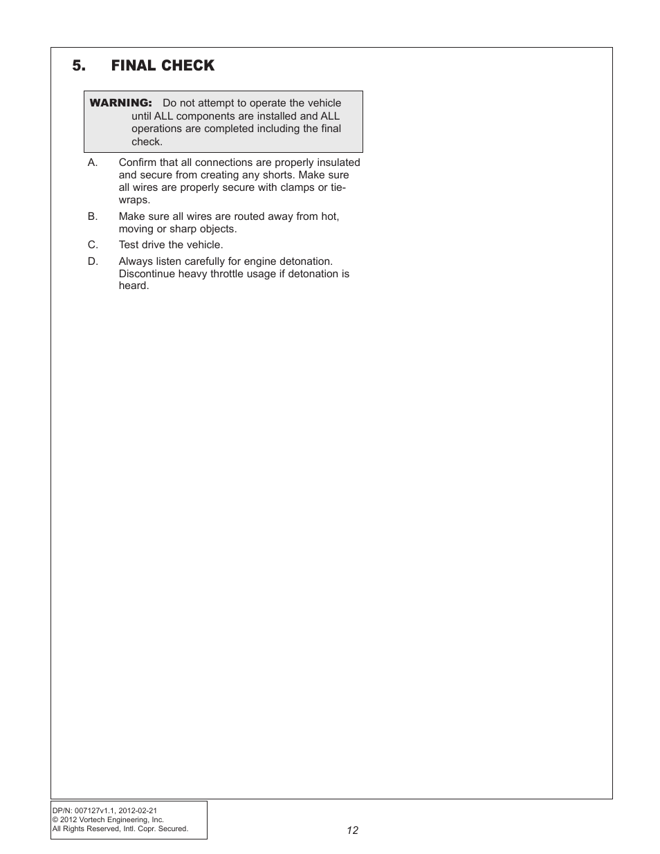 Final check | Vortech Maxflo Fuel Pump Booster (FPB) for 2011-2012 Mustang User Manual | Page 18 / 19