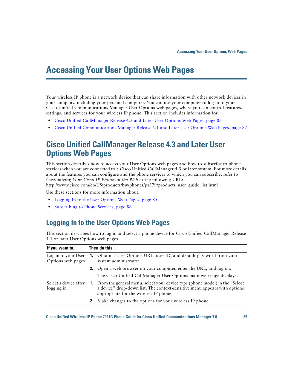 Accessing your user, Accessing your user options web pages, Logging in to the user options web pages | Cisco Cisco Unified Wireless IP Phone 7921G User Manual | Page 93 / 124