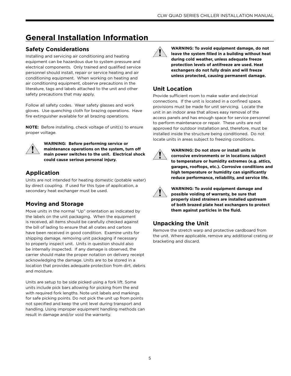 General installation information, Safety considerations, Application | Moving and storage, Unit location, Unpacking the unit | WaterFurnace CLW Chiller User Manual | Page 5 / 28