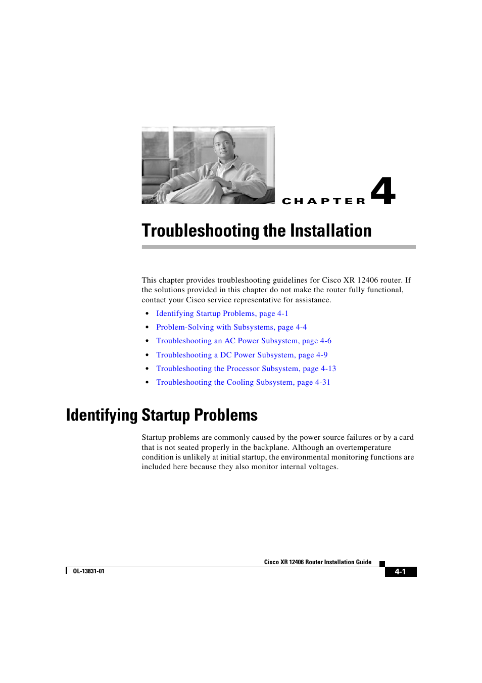 Troubleshooting the installation, Identifying startup problems, C h a p t e r | Chapter 4, “troubleshooting the installation, Chapter 4 | Cisco XR 12406 User Manual | Page 131 / 252