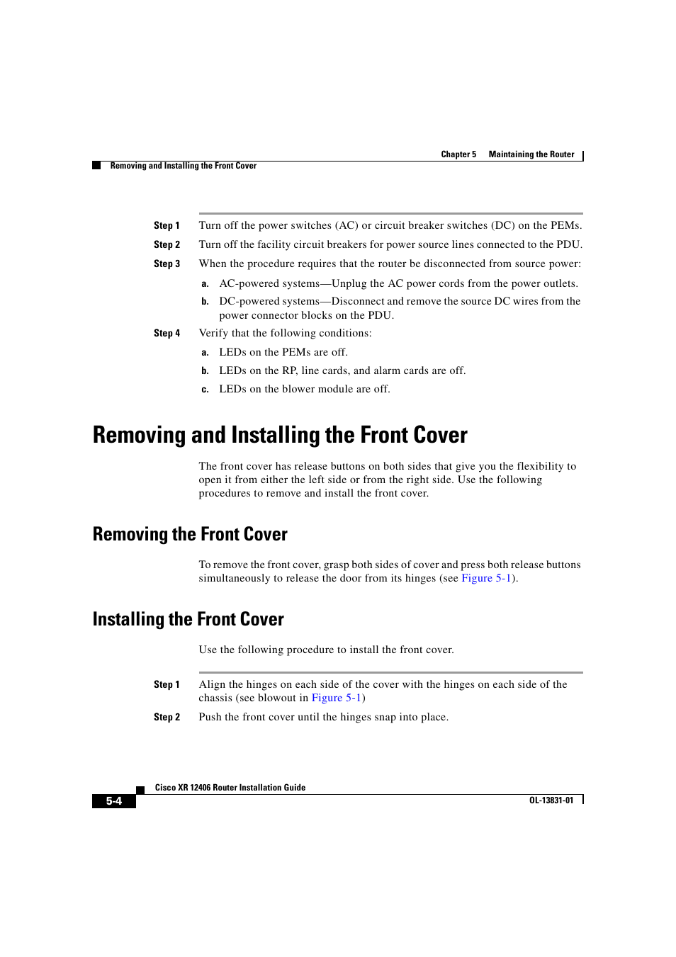 Removing and installing the front cover, Removing the front cover, Installing the front cover | Cisco XR 12406 User Manual | Page 168 / 252