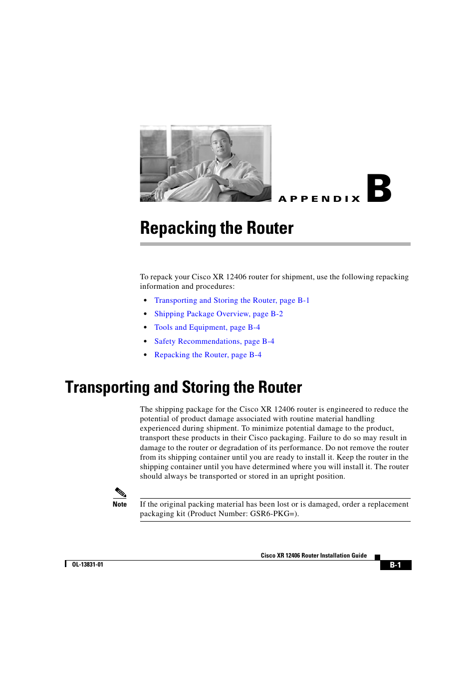 Repacking the router, Transporting and storing the router, A p p e n d i x | Appendix b, “repacking the router | Cisco XR 12406 User Manual | Page 237 / 252