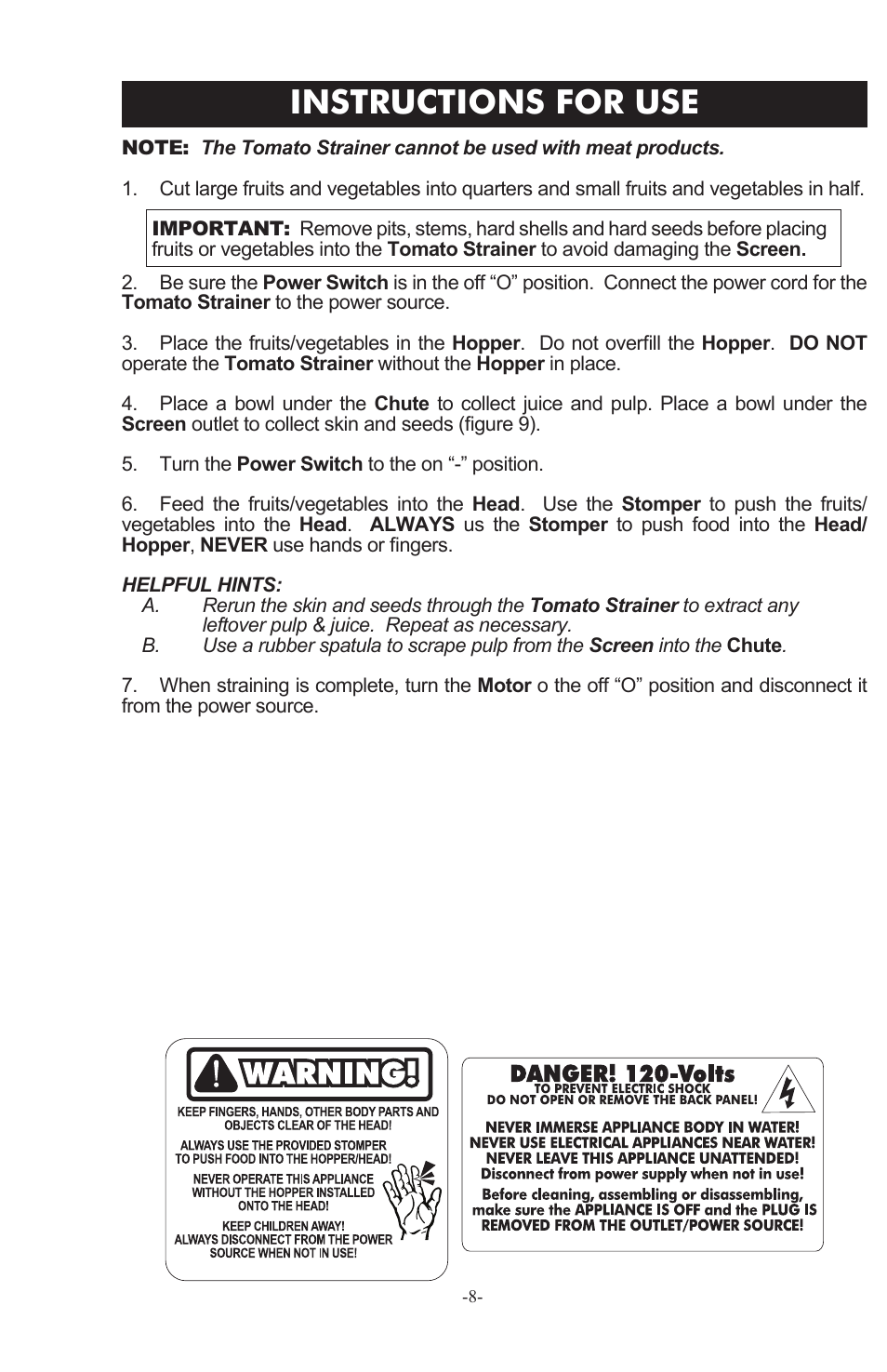 Instructions for use | Weston Roma Deluxe Electric Tomato Strainer User Manual | Page 8 / 36