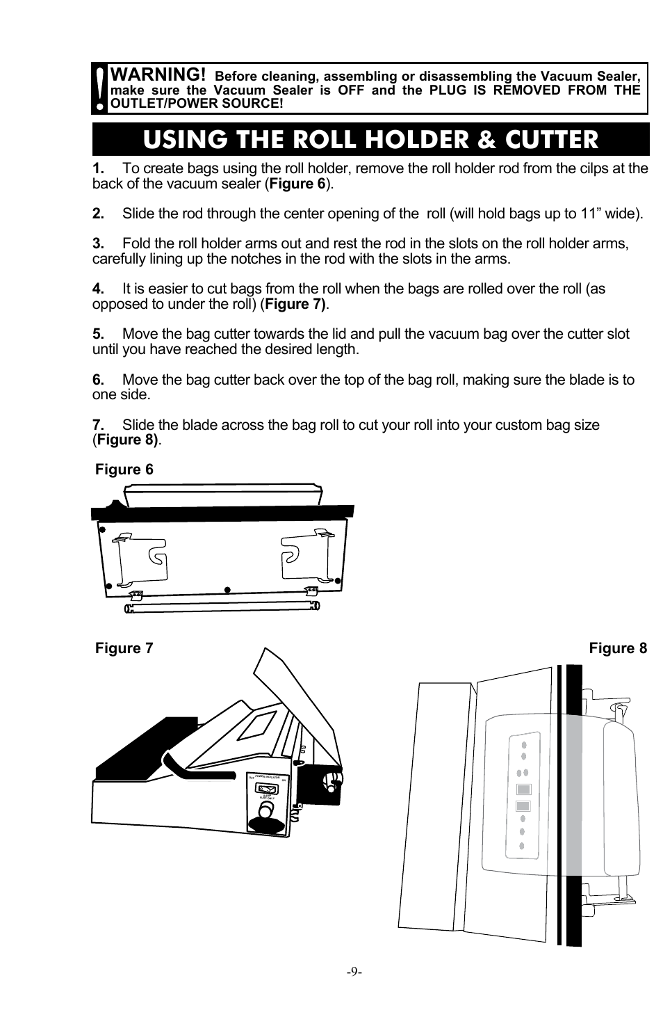 Using the roll holder & cutter, Warning, Figure 6 | Figure 7 figure 8 | Weston Pro 1100 Vacuum Sealer User Manual | Page 10 / 60