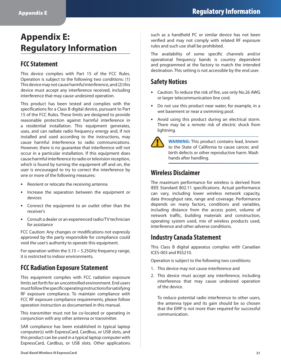 Appendix e: regulatory information, Regulatory information, Fcc statement | Fcc radiation exposure statement, Safety notices, Wireless disclaimer, Industry canada statement | Cisco WEC600N User Manual | Page 32 / 44