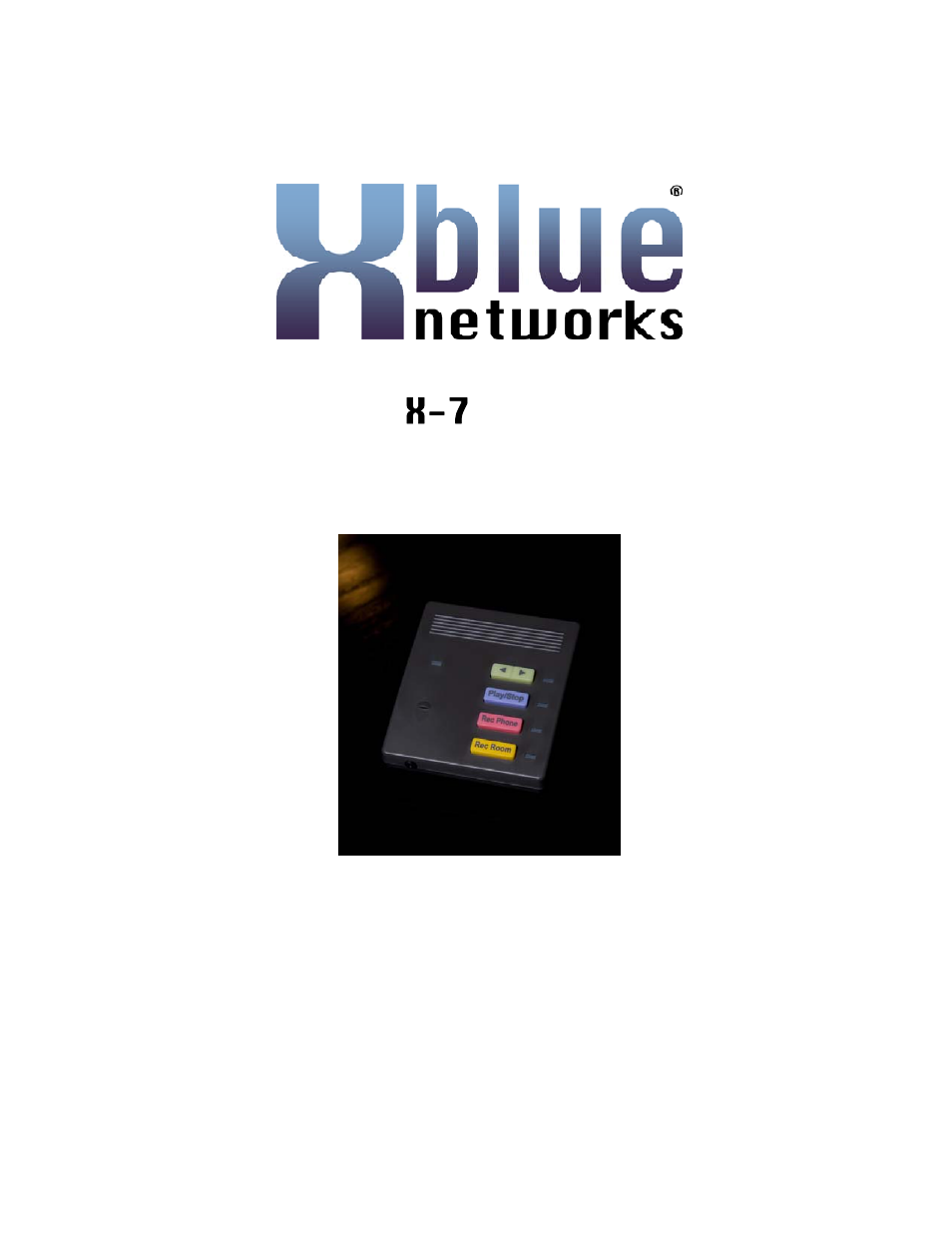 Xblue Networks X-7 User Manual | 16 pages