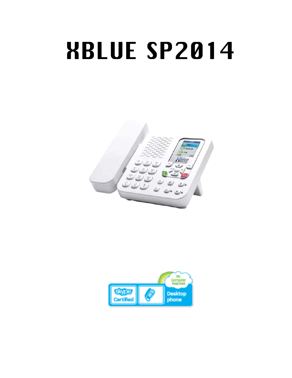 Xblue Networks Skype Phone User Manual | 60 pages