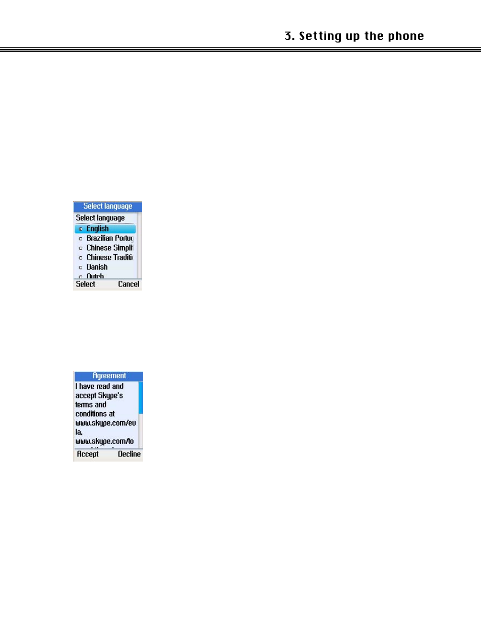 Setting up the phone, Select language, Accept agreement | Elect, Anguage, Ccept, Greement | Xblue Networks Skype Phone User Manual | Page 11 / 60