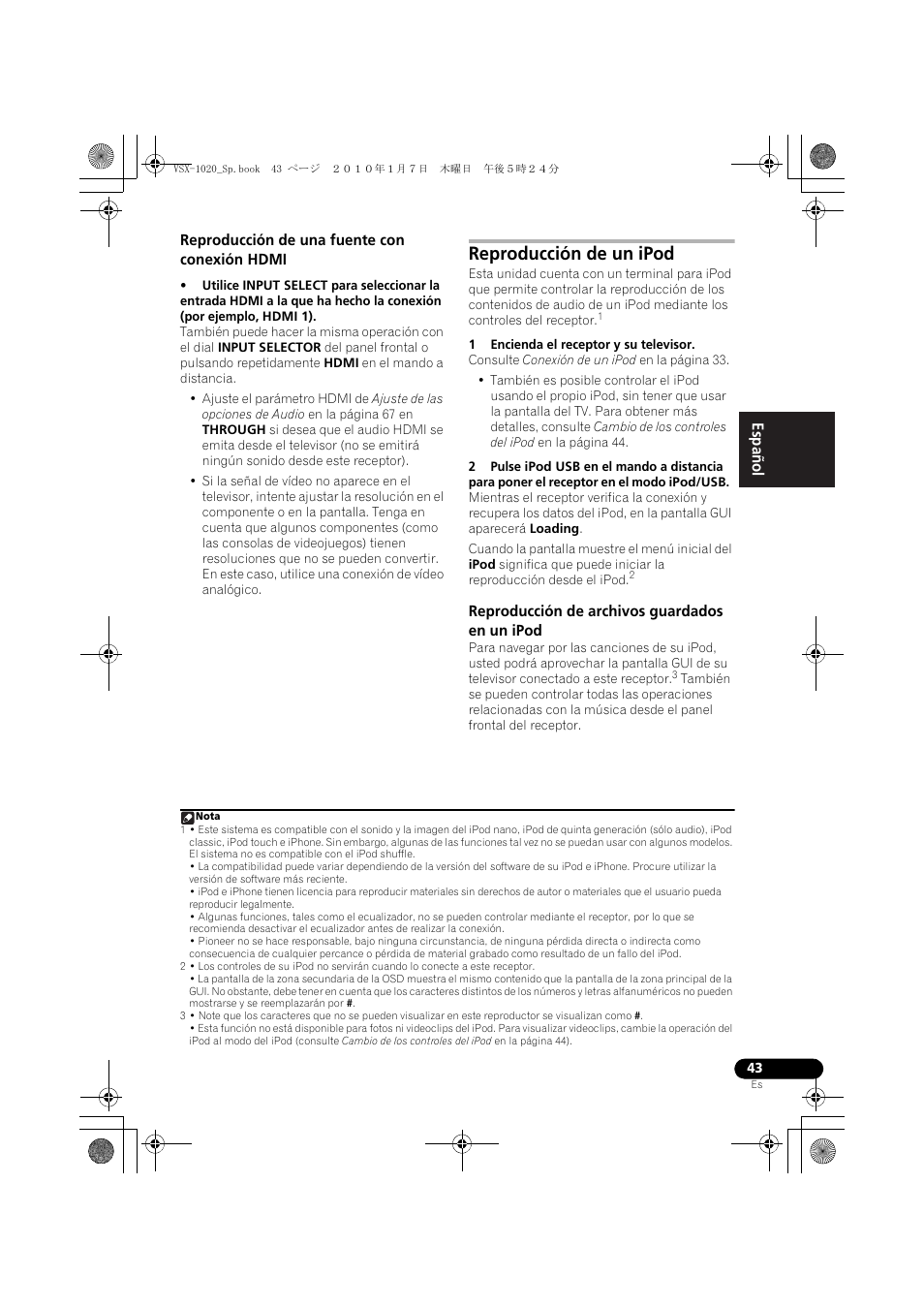 Reproducción de una fuente con conexión hdmi, Reproducción de un ipod, 1 encienda el receptor y su televisor | Reproducción de archivos guardados en un ipod | Pioneer VSX-1020 User Manual | Page 171 / 260